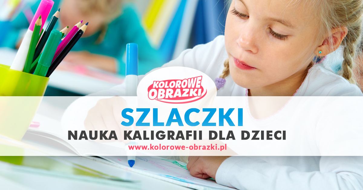 Szlaczki – Nauka kaligrafii dla dzieci