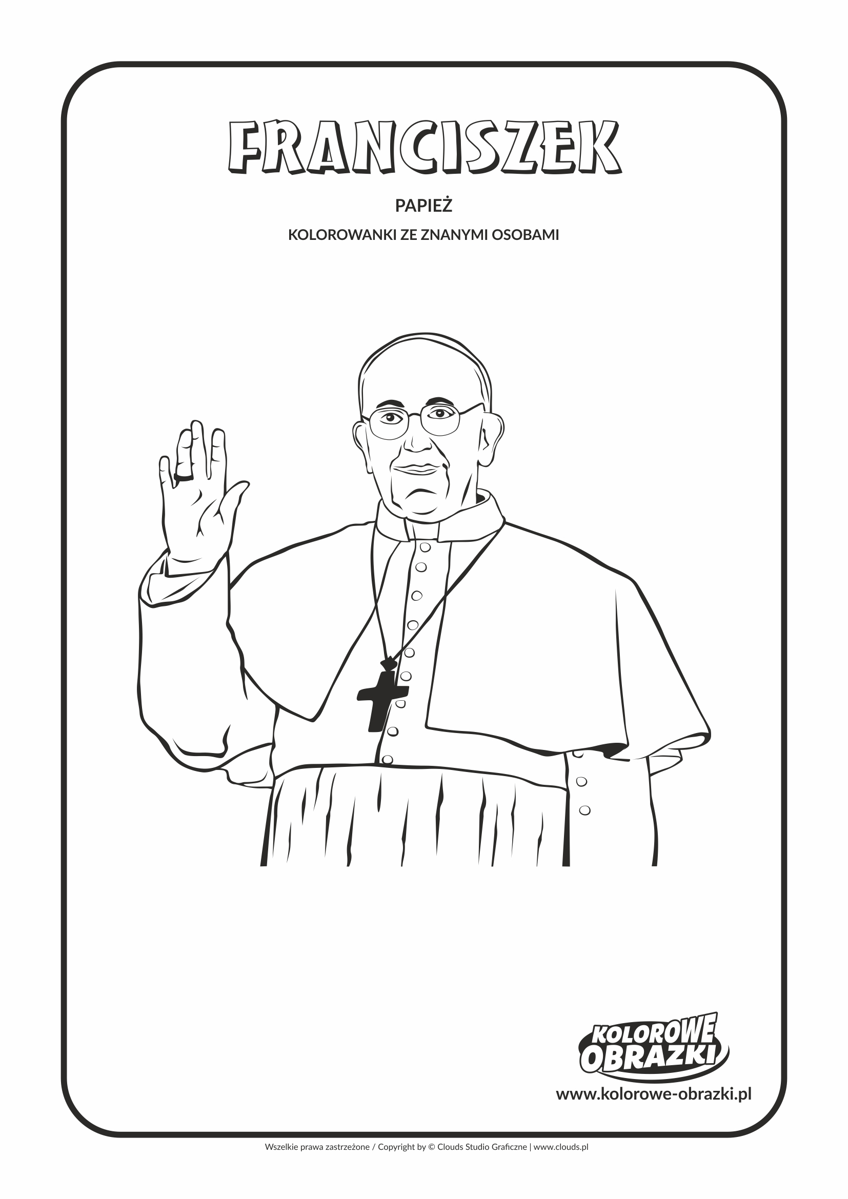 Kolorowanki dla dzieci - Znane osoby / Papież Franciszek. Kolorowanka z Papieżem Franciszkiem